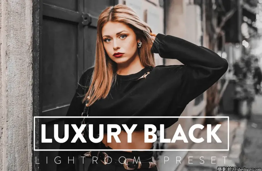黑暗电影情绪人像Lightroom预设 Luxury Black Lightroom Presets