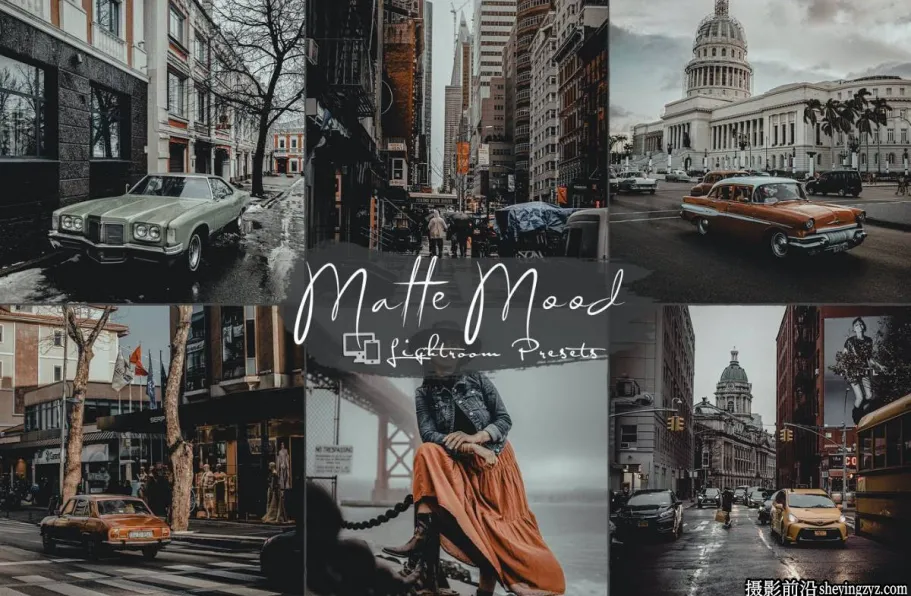 城市街头摄影电影风光Lightroom预设 Matte Mood Lightroom Presets