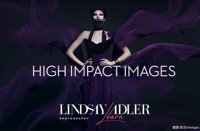 摄影师 Lindsay Adler 拍摄高影响力时尚人像大片教程-中英字幕
