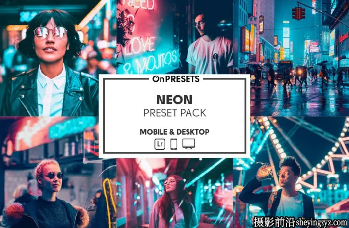 城市街拍霓虹灯街头摄影LR预设ACR调色预设 OnPresets-NEON Presets