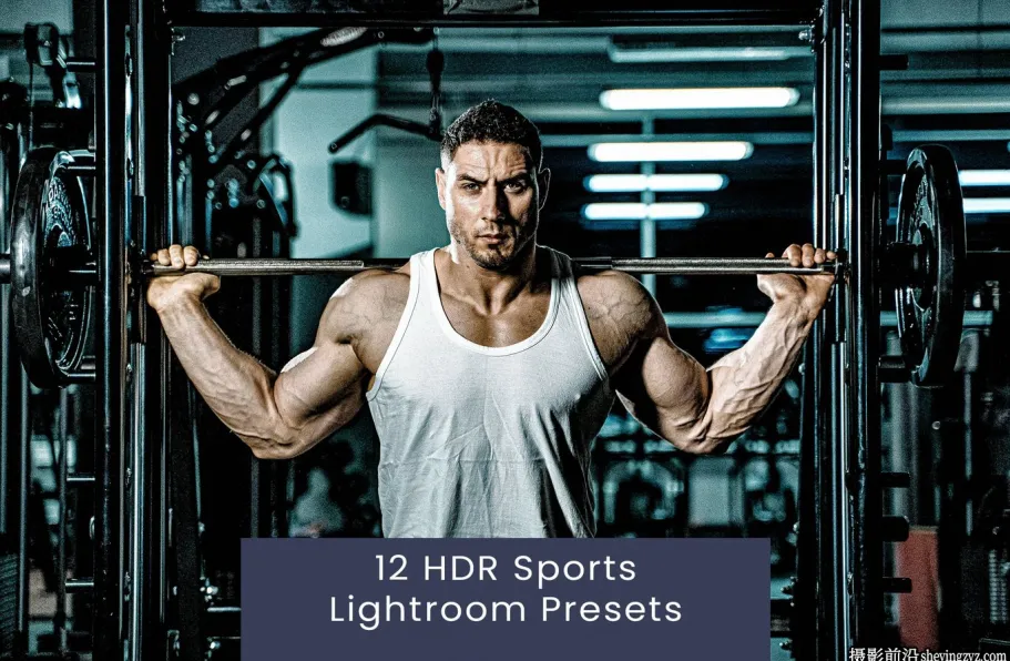 HDR健身运动人像免费Lightroom预设HDR Sports Lightroom Presets