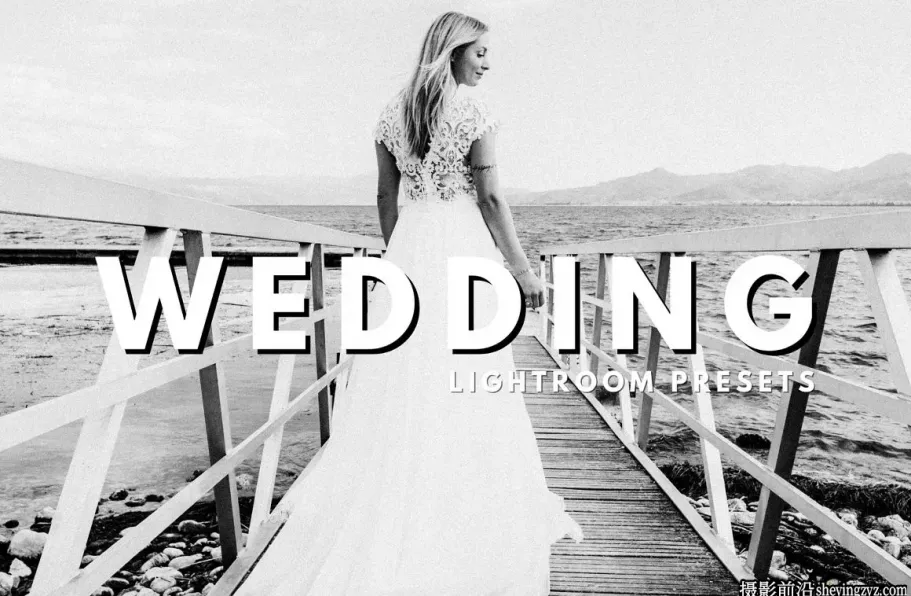 免费lr预设-经典黑白婚礼人像免费LR预设 Wedding Lightroom Presets