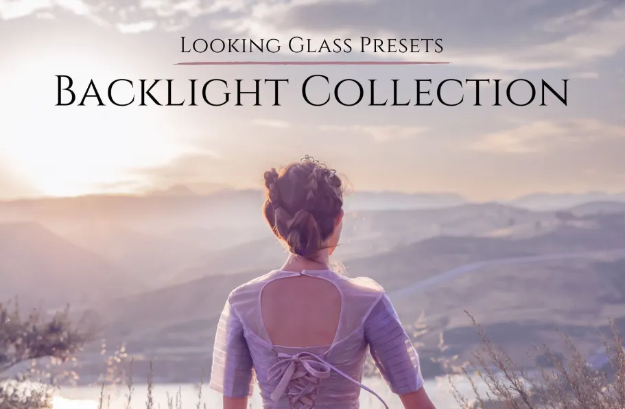 背光人像LR预设Jessica Drossin-Looking Glass Presets: Backlight