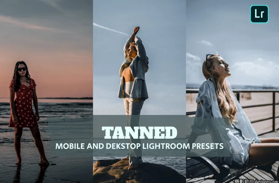 网红旅拍电影人像lr预设及手机版lr预设 Tanned Lightroom Preset