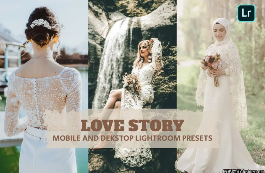 免费LR预设-爱情故事LR预设手机LR预设Love Story Lightroom Presets