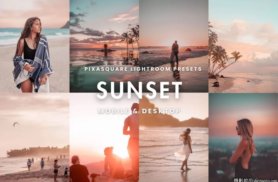 梦幻日落暮色人像Lr预设及手机版lr预设 Sunset Lightroom Presets