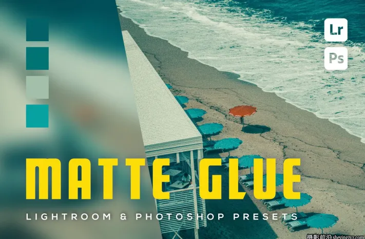 电影胶片模拟lr预设及手机版lr预设 Matte Glue Lightroom Presets