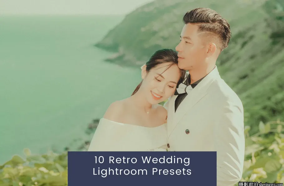 10种免费复古婚礼Lightroom预设 Retro Wedding Lightroom Presets
