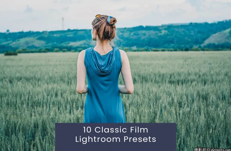 10种经典暗绿电影胶片Lr预设Classic Film Lightroom Presets