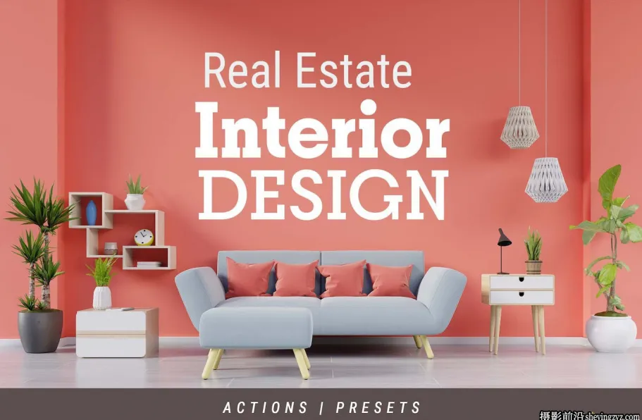 40种完美室内摄影后期调色Lightroom预设 Interior Design Presets
