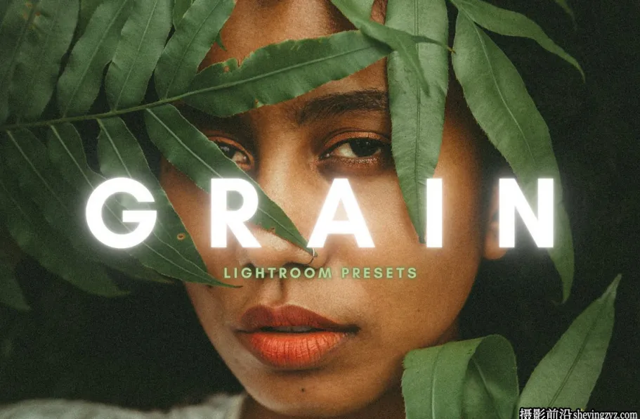 复古胶片人像Lightroom预设ACR预设 Grain Film Lightroom Presets