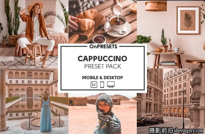 旅拍人文风光咖啡色调LR预设ACR调色预设 OnPresets-CAPPUCCINO