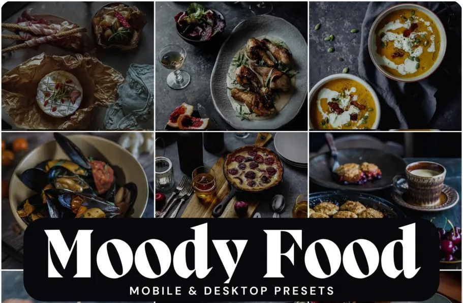 喜怒无常电影情绪美食Lightroom预设 LouMarks -Moody Food Presets