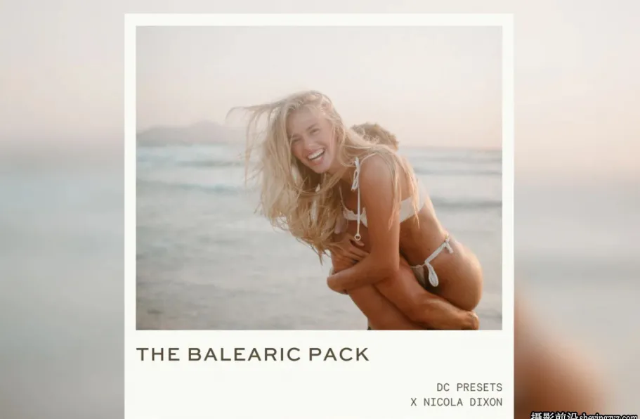 巴利阿里群岛旅拍人像LR预设 Dawn Charles - DCxND Balearic Pack
