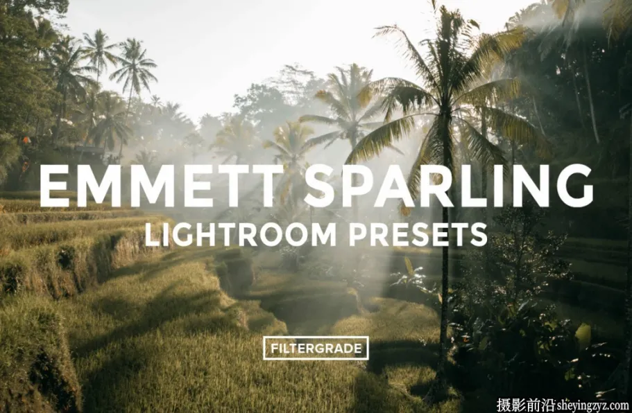 摄影师Emmett Sparling自然风景LR预设ACR预设 Lightroom Presets
