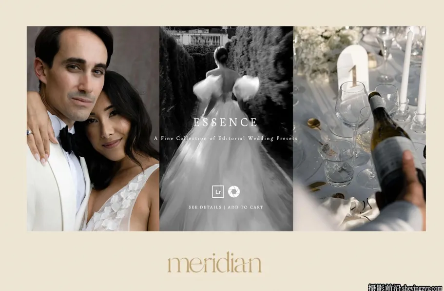AI智能婚礼调色LR预设Meridian-Essence Editorial Wedding Presets